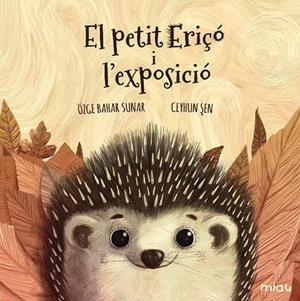 PETIT ERIÇÓ I L'EXPOSICIÓ, EL | 9788417272609 | BAHAR SUNAR, ÖZGE
