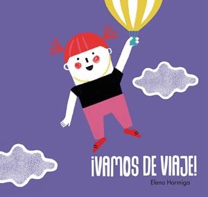 VAMOS DE VIAJE | 9788417272623 | HORMIGA, ELENA