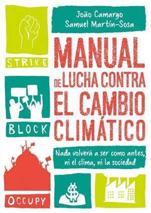 MANUAL DE LUCHA CONTRA EL CAMBIO CLIMÁTICO | 9788412013900 | CAMARGO, JOAO / MARTÍN-SOSA, SAMUEL