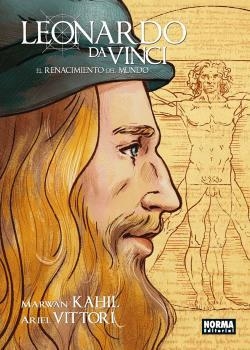 LEONARDO DA VINCI. EL RENACIMIENTO DEL MUNDO | 9788467939217 | MARWAN KAHIL