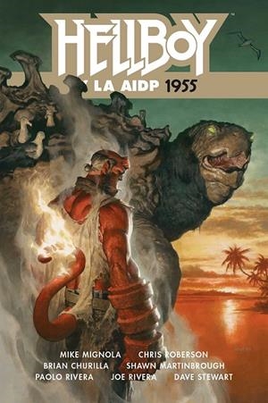 HELLBOY 23 : HELLBOY Y LA AIDP 1955 | 9788467937480 | MIGNOLA / ROBERSON / STENBECK / RIVERA