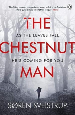 CHESTNUT MAN, THE | 9781405939768 | SVEISTRUP, SOREN