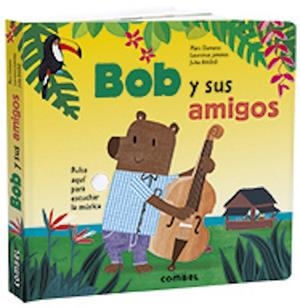 BOB Y SUS AMIGOS | 9788491015475 | CLAMENS, MARC / JAMMES, LAURENCE