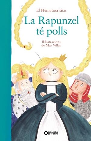 RAPUNZEL TÉ POLLS, LA | 9788448949518 | HEMATOCRÍTICO, EL