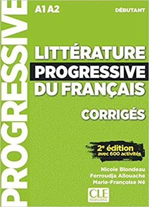 LITTÉRATURE PROGRESSIVE DU FRANÇAIS - CORRIGÉS - 2º EDITION - NIVEAU DÉBUTANT - N COUVERTURE | 9782090351781 | BLONDEAU, NICOLE