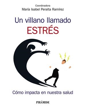 VILLANO LLAMADO ESTRÉS, UN | 9788436841428 | PERALTA RAMÍREZ, MARÍA ISABEL