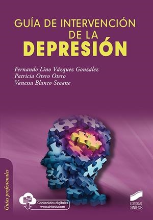 GUÍA DE INTERVENCION DE LA DEPRESIÓN | 9788491713845 | VÁZQUEZ GONZÁLEZ, FERNANDO LINO/OTERO OTERO, PATRICIA/BLANCO SEOANE, VANESSA