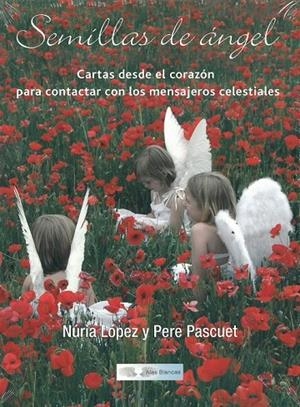 SEMILLAS DE ANGEL (ESTUCHE CON CARTAS) | 9788409106875 | LOPEZ ANTON, NURIA / PASCUET MAS, PERE