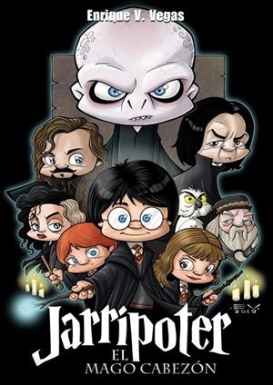 JARRIPOTER. EL MAGO CABEZÓN | 9788417389888 | VEGAS, ENRIQUE V.
