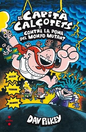 CAPITÀ CALÇOTETS CONTRA LA DONA DEL MONYO MUTANT, EL | 9788466144056 | PILKEY, DAV