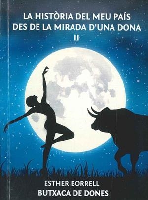 HISTÒRIA DEL MEU PAÍS DES DE LA MIRADA D'UNA DONA II, LA | 9788494957260 | BORRELL ROSELL, ESTHER