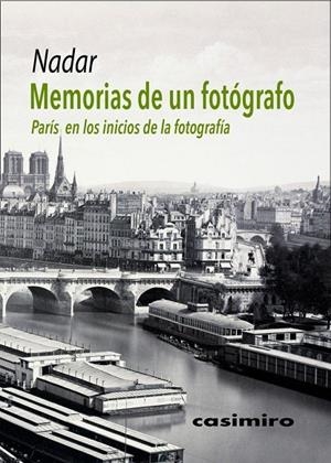 MEMORIAS DE UN FOTÓGRAFO | 9788417930080 | NADAR