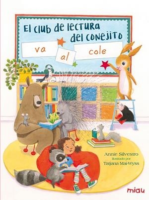 CLUB DE LECTURA DEL CONEJITO VA AL COLE, EL | 9788416082148 | SILVESTRO / MAI-WYSS