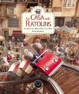 CASA DELS RATOLINS, LA - EL SAM I LA JÚLIA VAN A LA FIRA | 9788416290901 | SCHAAPMAN, KARINA