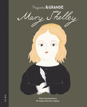 PEQUEÑA Y GRANDE MARY SHELLEY | 9788490656037 | SÁNCHEZ VEGARA, MARIA ISABEL
