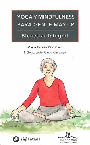 YOGA Y MINDFULNESS PARA GENTE MAYOR | 9788416574803 | PALOMAS, MARIA TERESA
