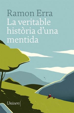 VERITABLE HISTÒRIA D'UNA MENTIDA, LA | 9788417868031 | ERRA, RAMON