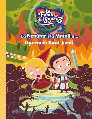 NENÚFAR I LA MATOLL A... OPERACIÓ SANT JORDI, LA | 9788491377764 | ANAYA, SANTI / ROCA, ÁLEX