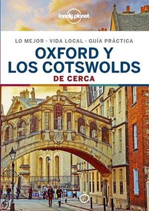 OXFORD Y LOS COTSWOLDS : DE CERCA LONELY PLANET [2019] | 9788408206590 | WARD, GREG / LE NEVEZ, CATHERINE