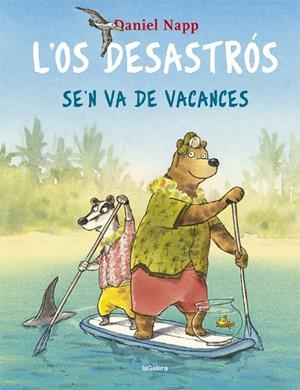 OS DESASTRÓS SE'N VA DE VACANCES, L' | 9788424665524 | NAPP, DANIEL