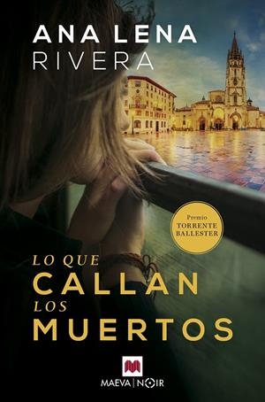 LO QUE CALLAN LOS MUERTOS | 9788417108779 | LENA RIVERA, ANA
