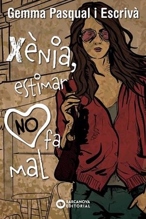 XÈNIA, ESTIMAR NO FA MAL | 9788448939274 | PASQUAL, GEMMA