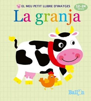 GRANJA, LA - EL MEU PETIT LLIBRE D'IMATGES | 9789463074872