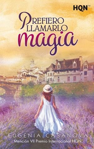 PREFIERO LLAMARLO MAGIA | 9788413284811 | CASANOVA, EUGENIA
