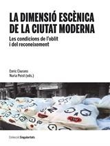 DIMENSIÓ ESCÈNICA DE LA CIUTAT MODERNA, LA | 9788491683117 | CIURANS, ENRIC