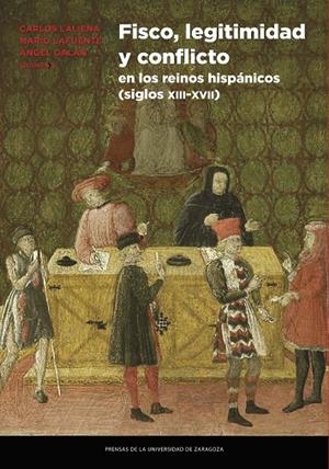 FISCO, LEGITIMIDAD Y CONFLICTO EN LOS REINOS HISPÁNICOS (SIGLOS XIII-XVII) | 9788417873776