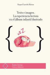 TEXTO E IMAGEN - LA EXPERIENCIA LECTORA EN EL ALBUM INFANTIL ILUSTRADO | 9788417940027 | GARRIDO MARTOS, RAQUEL