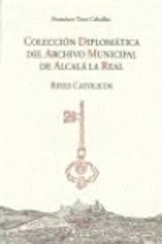 REYES CATOLICOS (COLECCIÓN DIPLOMATICA DEL ARCHIVO MUNICIPAL DE ALCALÁ) | 9788489014169 | TORO, FRANCISCO