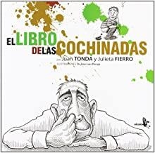LIBRO DE LAS COCHINADAS | 9788496806443 | TONDA, JUAN / FIERRO, JULIETA