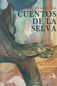 CUENTOS DE LA SELVA | 9788496806665 | QUIROGA, HORACIO