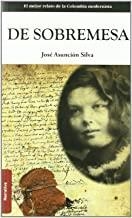 DE SOBREMESA | 9788496806870 | ASUNCION SILVA, JOSE