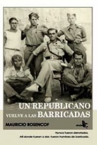 REPUBLICANO VUELVE A LAS BARRICADAS, UN | 9788415009139 | ROSENCOF, MAURICIO
