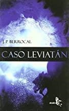 CASO LEVIATAN | 9788496806177 | BERROCAL, J. P.