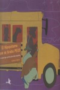 HIPOPOTAMO QUE SE TIRABA PEOS, EL | 9788496806627 | SALINAS, GUILLERMO