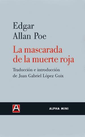 MASCARADA DE LA MUERTE ROJA, LA | 9788493654085 | ALLAN POE, EDGAR