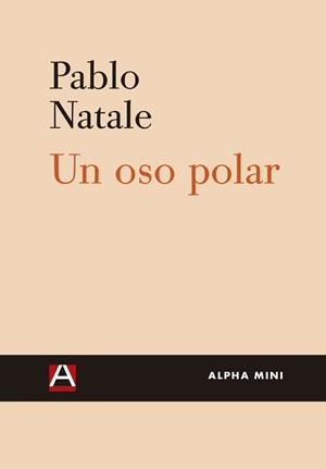 OSO POLAR, UN | 9788492837663 | NATALE, PABLO