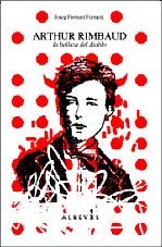 ARTHUR RIMBAUD LA BELLEZA DEL DIABLO | 9788493743512 | FORMENT, JOSEP