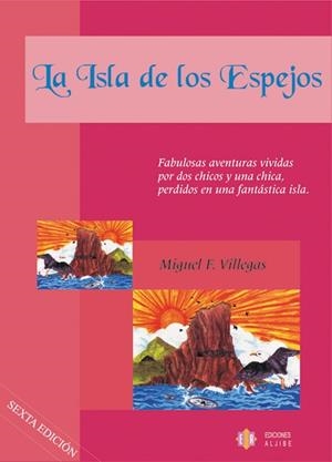 ISLA DE LOS ESPEJOS, LA | 9788497004602 | FERNÁNDEZ VILLEGAS, MIGUEL