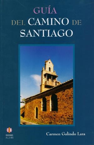 GUÍA DEL CAMINO DE SANTIAGO | 9788497001212 | GALINDO LARA, CARMEN