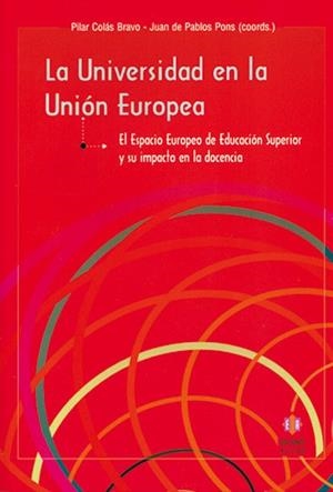 UNIVERSIDAD EN LA UNIÓN EUROPEA, LA | 9788497002608 | COLÁS BRAVO, PILAR / DE PABLOS PONS, JUAN