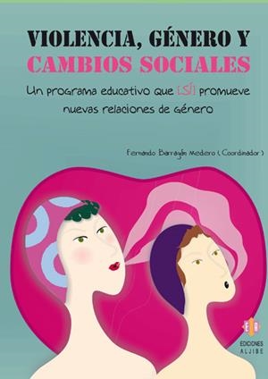VIOLENCIA, GÉNERO Y CAMBIOS SOCIALES | 9788497003315