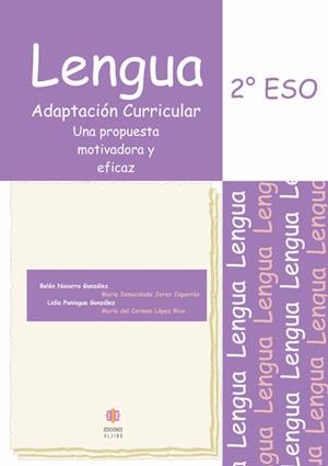 LENGUA. ADAPTACIÓN CURRICULAR. 2º DE E.S.O. | 9788497004183 | NAVARRO GONZÁLEZ, BELÉN / JEREZ CAPARRÓS, MARÍA INMACULADA / PANIAGUA GONZÁLEZ, LIDIA