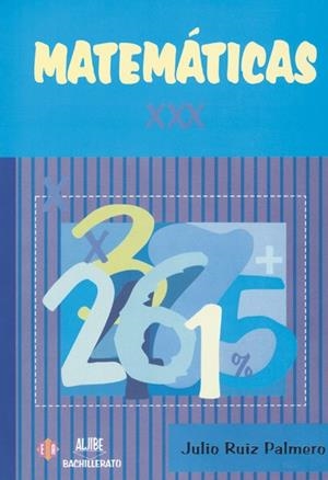 MATEMÁTICAS. BACHILLERATO | 9788497001779 | RUÍZ PALMERO, JULIO