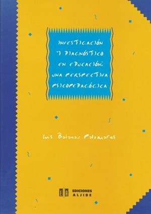 INVESTIGACIÓN Y DIAGNÓSTICO EN EDUCACIÓN | 9788487767517 | BATANAZ PALOMARES, LUIS