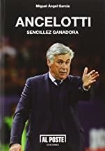 ANCELOTTI SENCILLEZ GANADORA | 9788415726289 | GARCIA, MIGUEL ANGEL