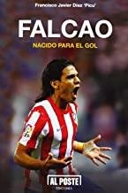 FALCAO NACIDO PARA EL GOL | 9788415726135 | DIAZ BENITO, FRANCISCO JAVIER
